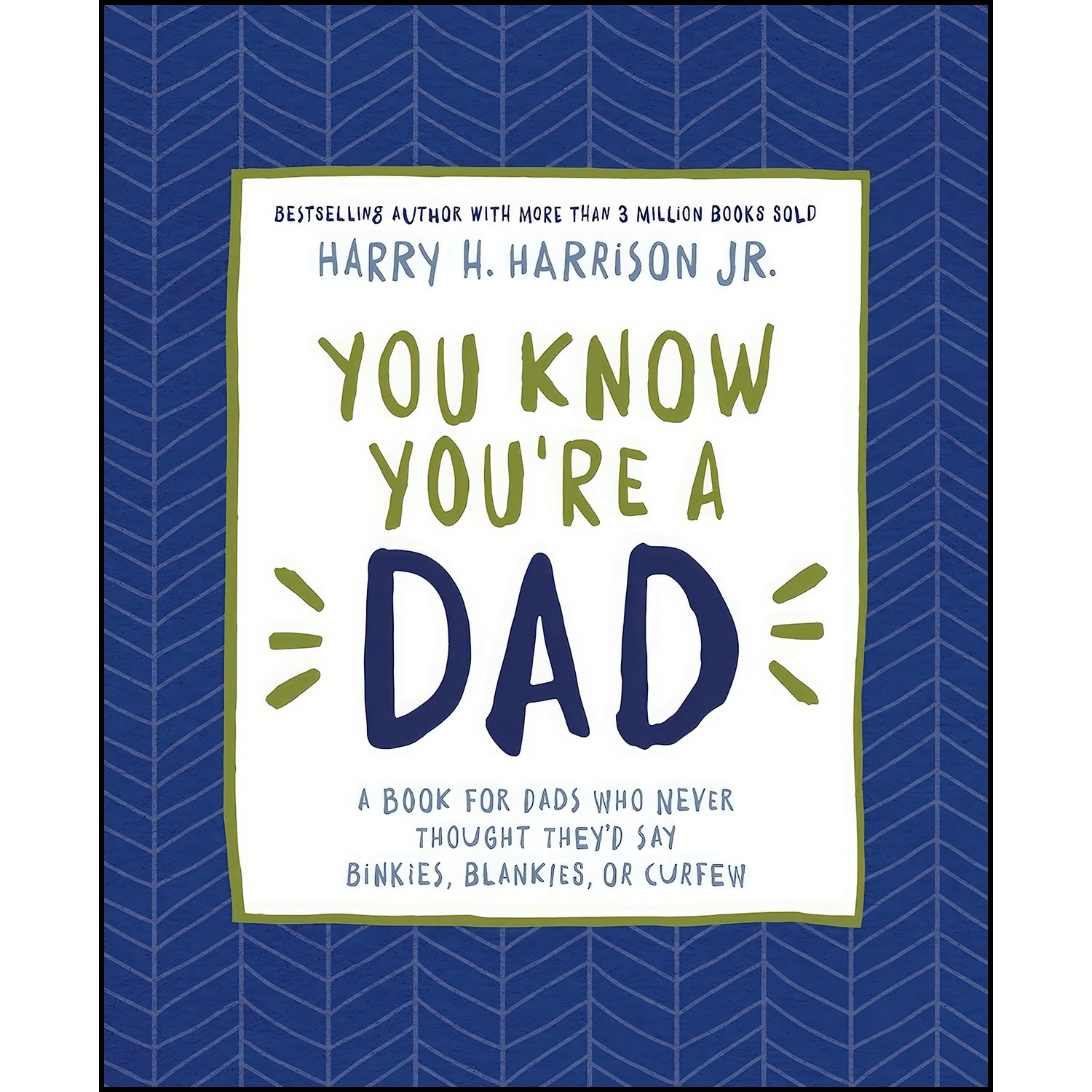 کتاب زبان اصلی You Know Youre a Dad اثر Harry H Harrison Jr