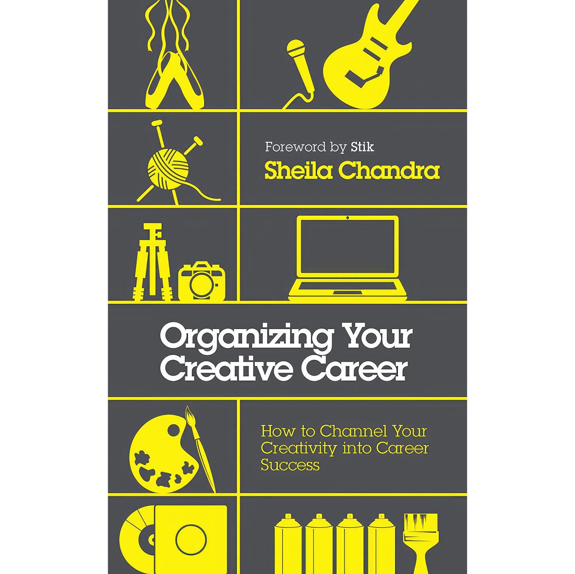 کتاب زبان اصلی Organizing Your Creative Career اثر Sheila Chandra