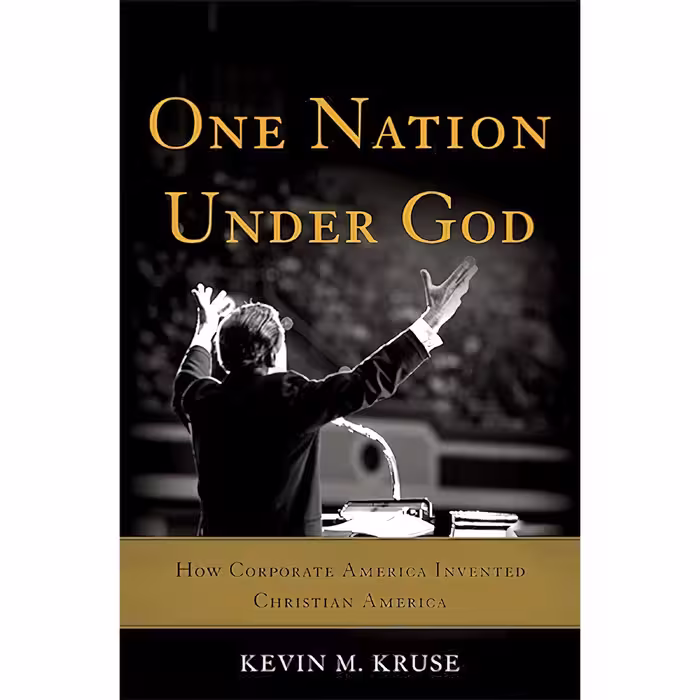 کتاب زبان اصلی One Nation Under God اثر Kevin Michael Kruse انتشارات Basic Books