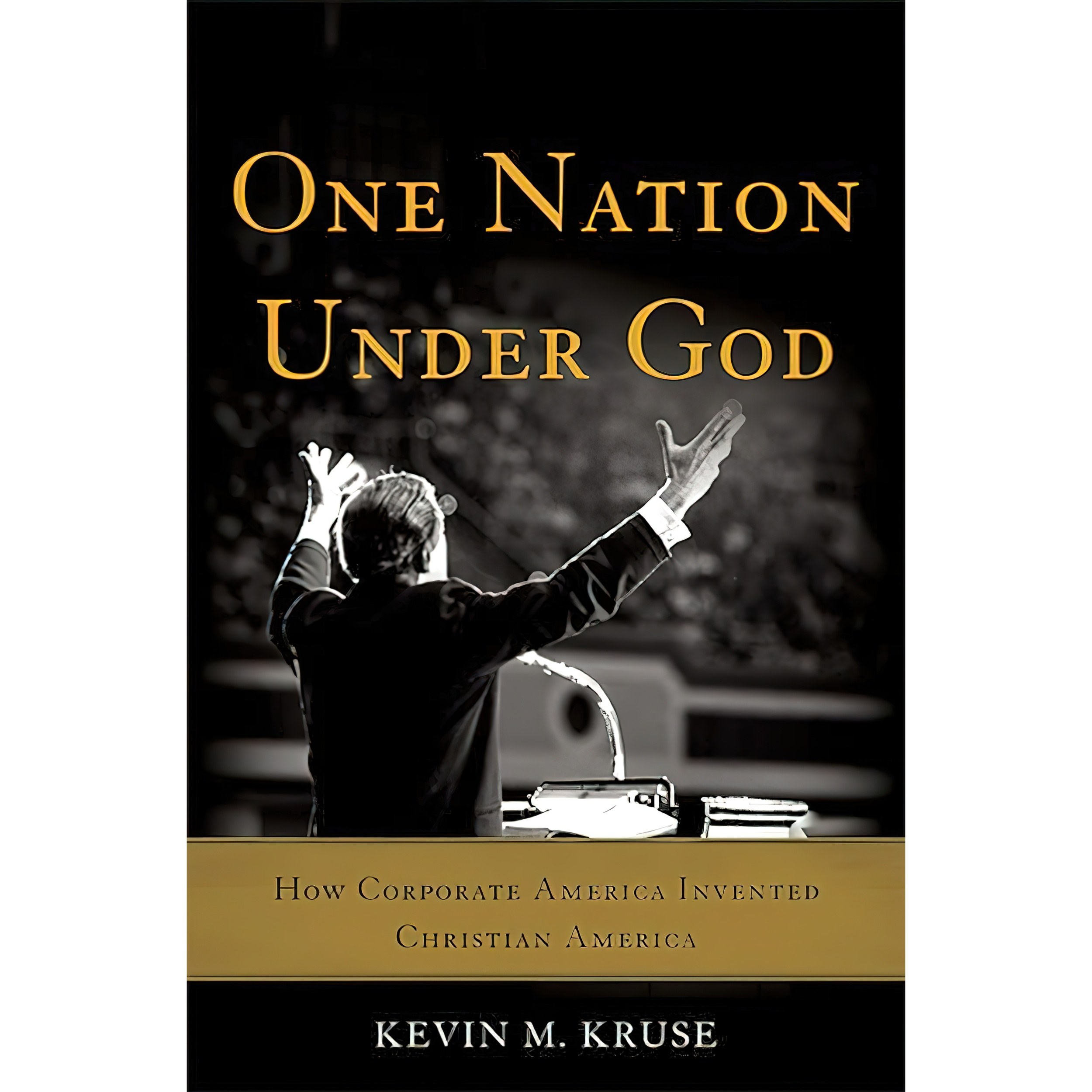 کتاب زبان اصلی One Nation Under God اثر Kevin Michael Kruse انتشارات Basic Books