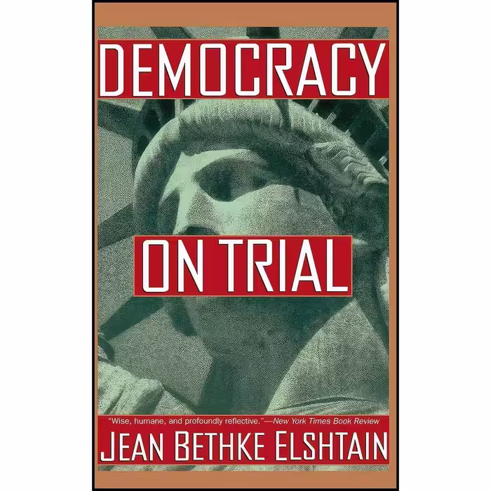 کتاب زبان اصلی Democracy On Trial اثر Jean Bethke Elshtain انتشارات Basic Books