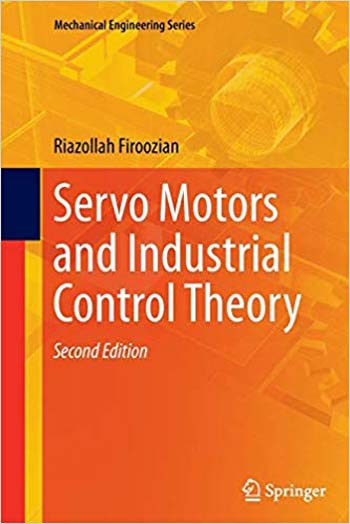  دانلود کتاب Servo Motors and Industrial Control Theory, 2014 - دانلود کتاب های دانشگاهی