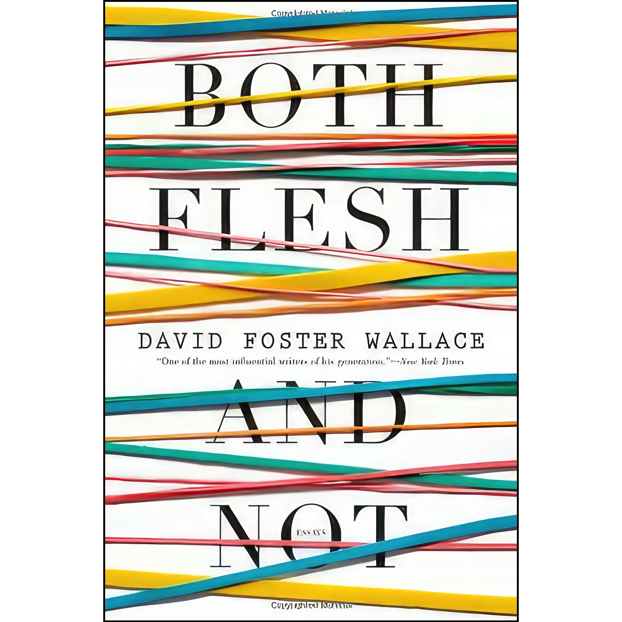 کتاب زبان اصلی Both Flesh and Not اثر David Foster Wallace