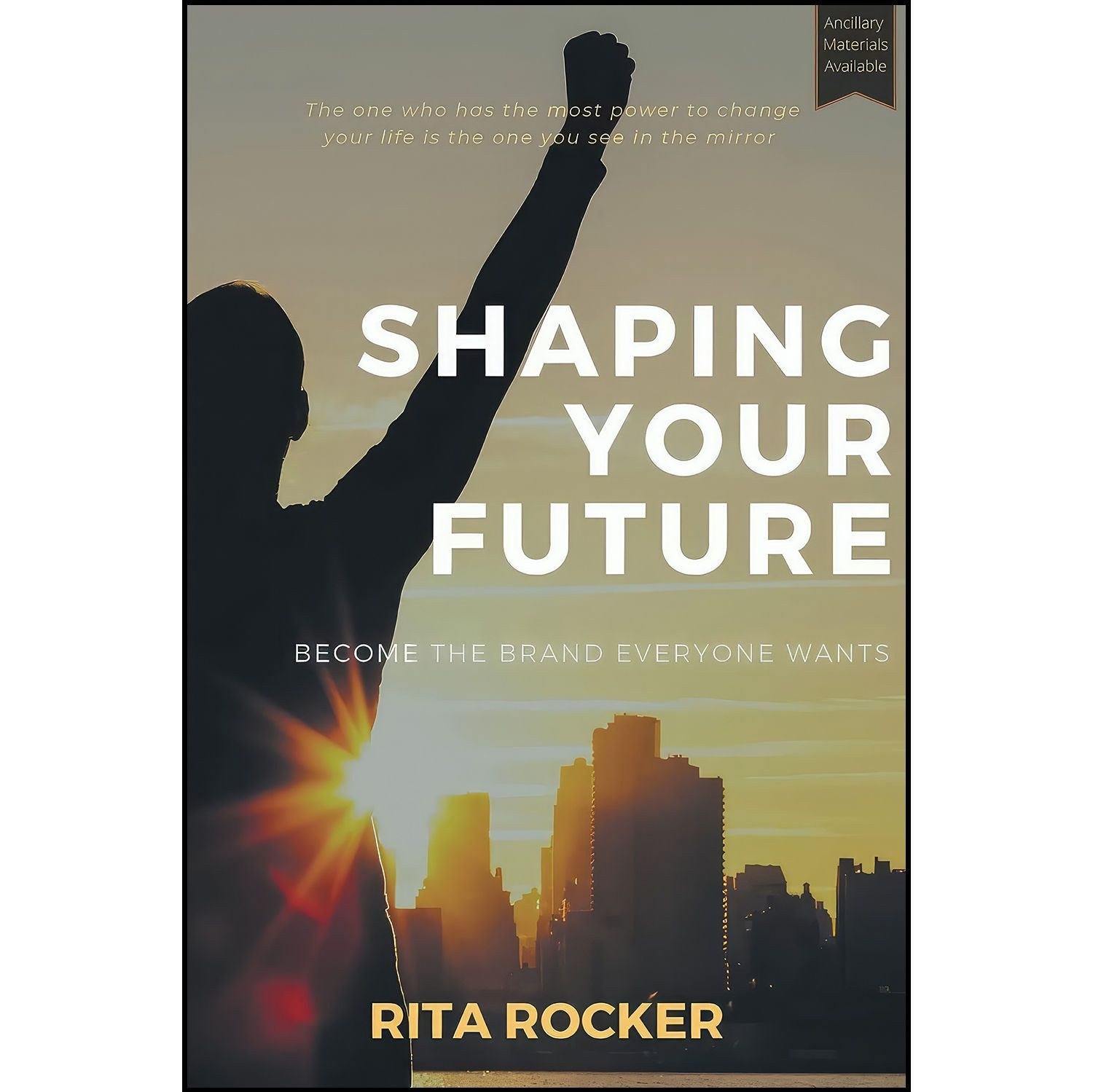 کتاب زبان اصلی Shaping Your Future اثر Rita Rocker