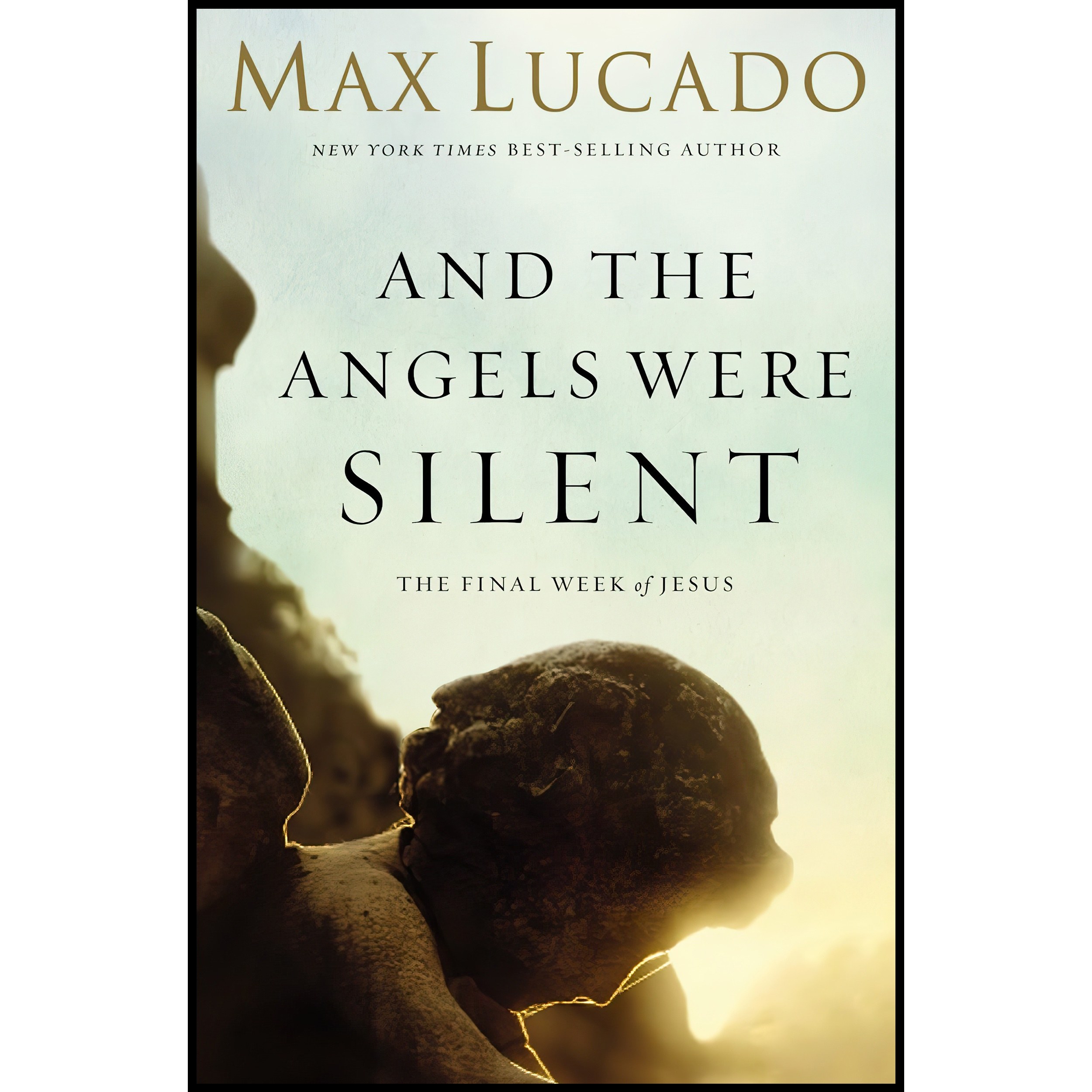 کتاب زبان اصلی And Angels Were Silent اثر Max Lucado