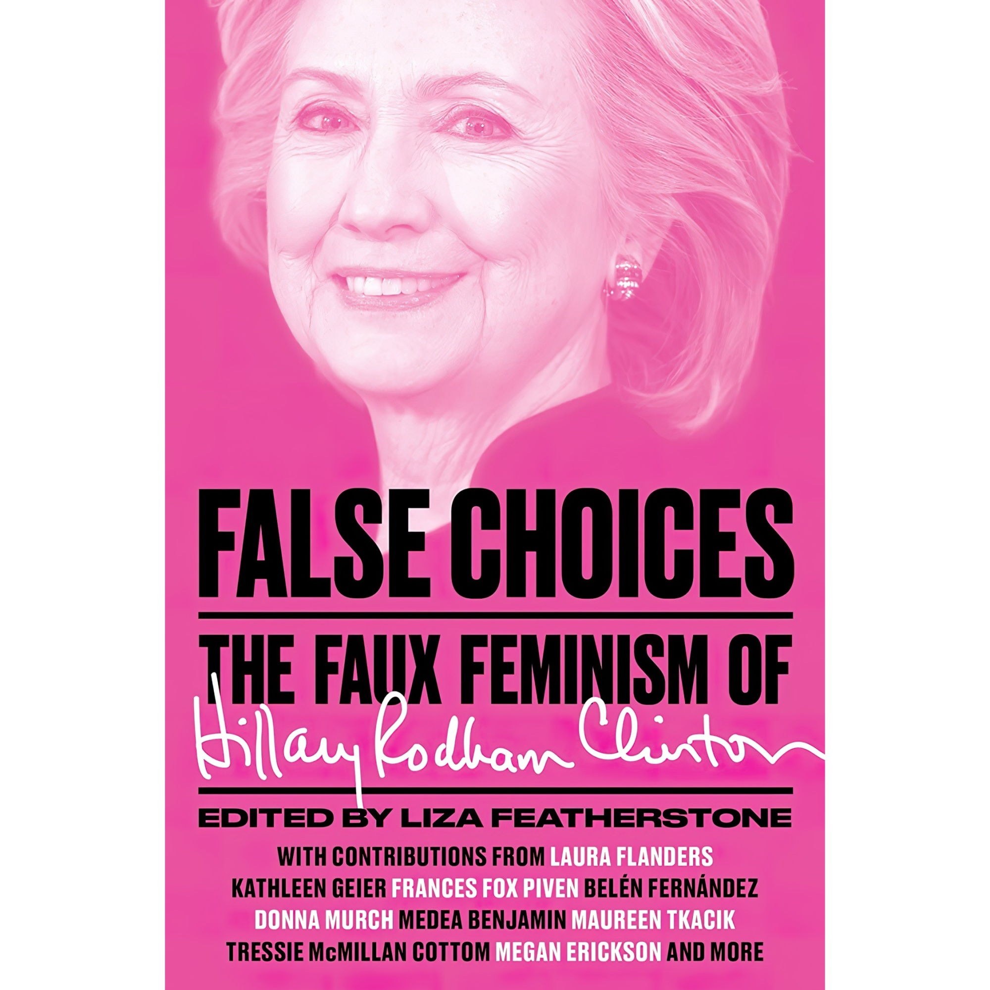 کتاب زبان اصلی False Choices اثر Liza Featherstone انتشارات Verso