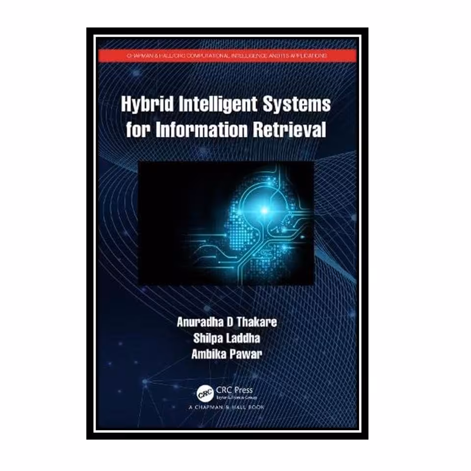 کتاب Hybrid Intelligent Systems for Information Retrieval
