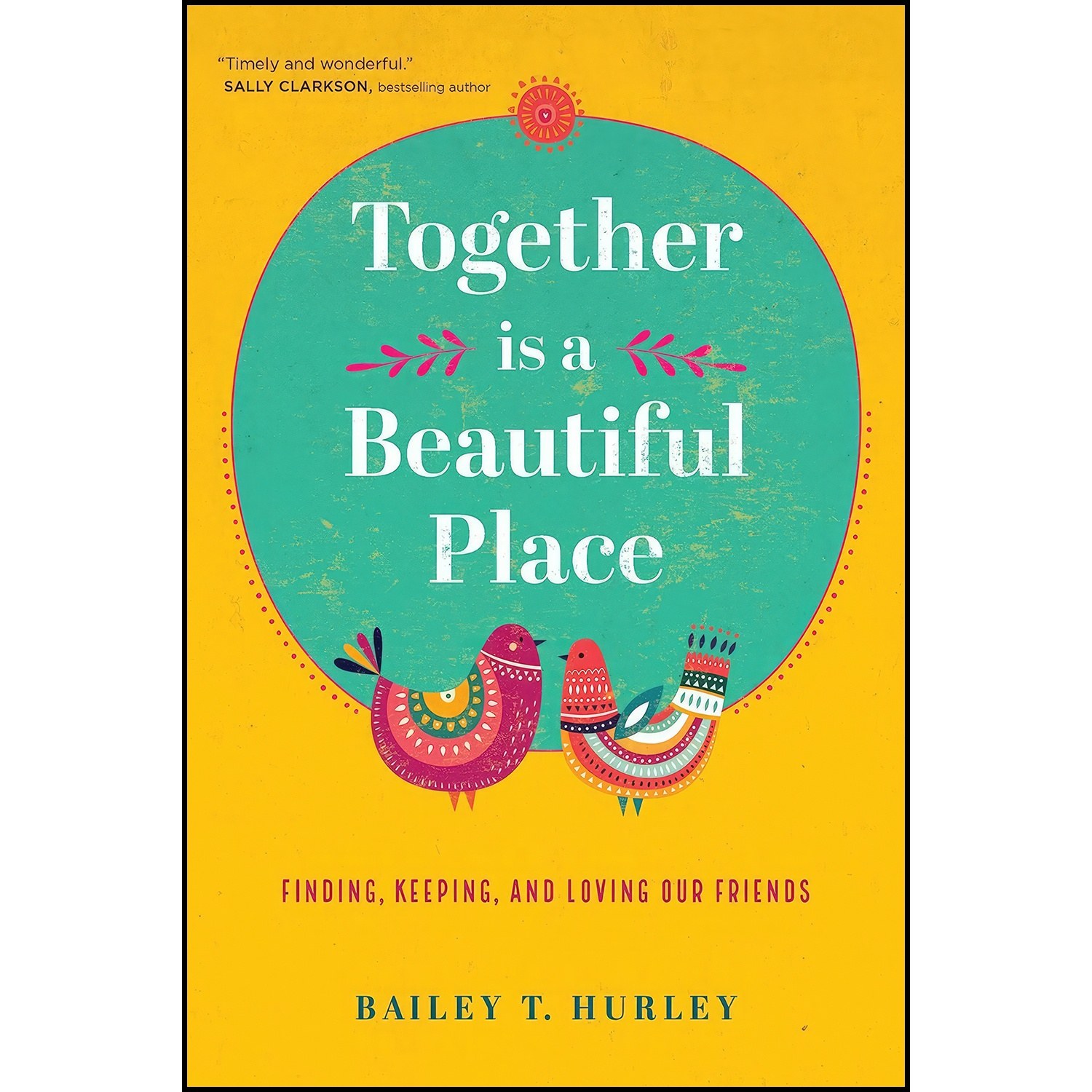 کتاب زبان اصلی Together Is a Beautiful Place اثر Bailey T Hurley