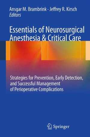 [PDF] دانلود کتاب Essentials Of Neurosurgical Anesthesia &amp; Critical Care - Strategies For Prevention, Early Detection, And Successful Management Of Perioperative Complications, 2012