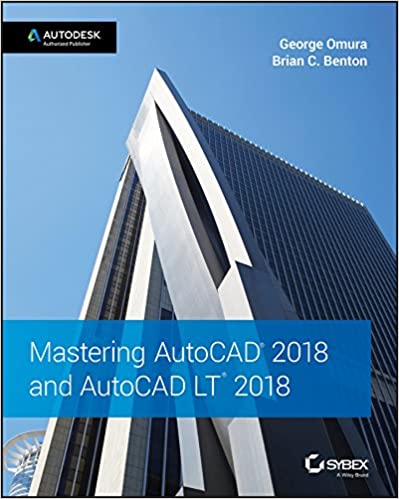  دانلود کتاب Mastering Autocad 2018 And Autocad Lt 2018, 2017 - دانلود کتاب های دانشگاهی
