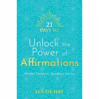کتاب زبان اصلی  Days to Unlock the Power of Affirmations انتشارات Hay House UK