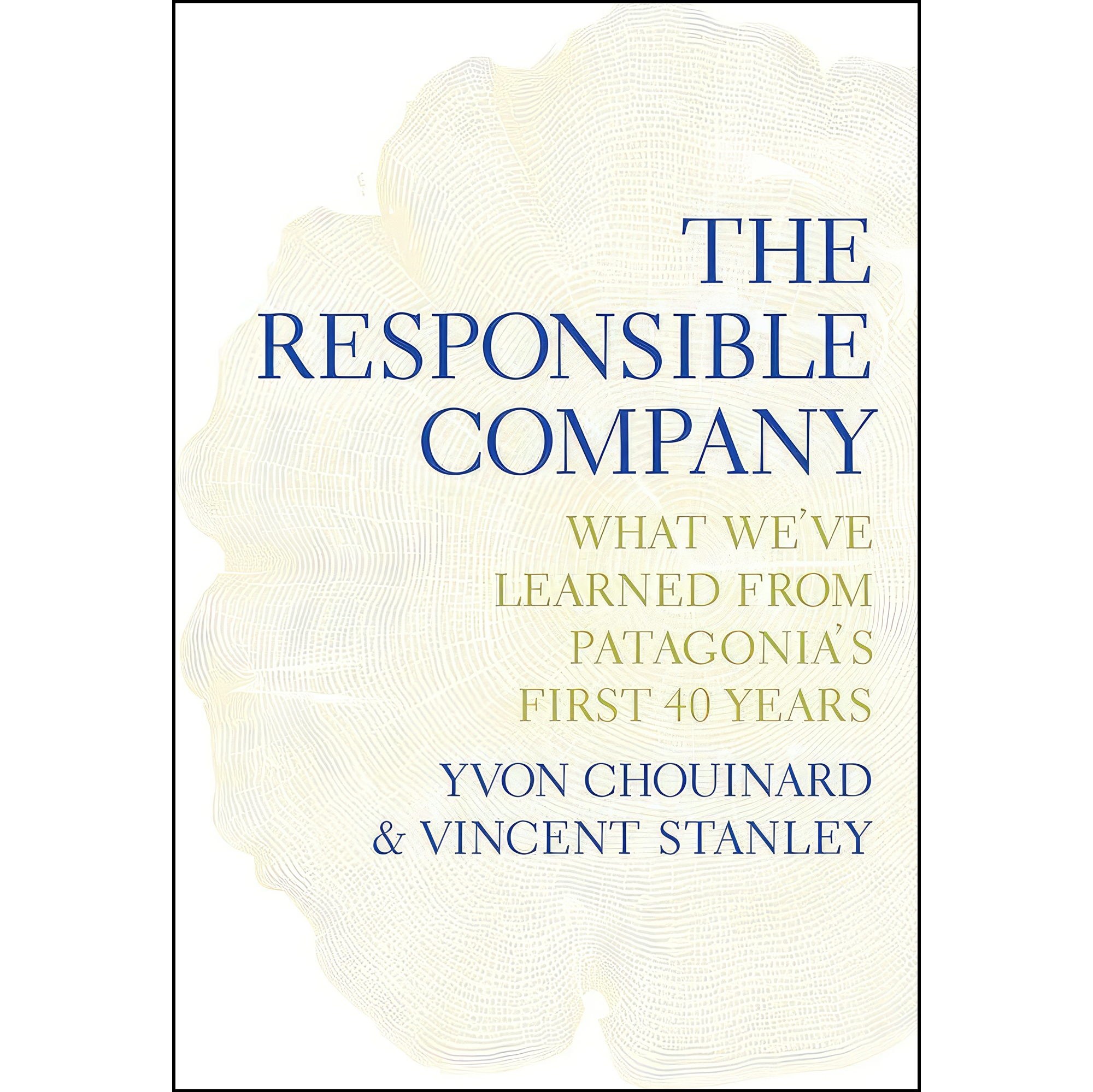 کتاب زبان اصلی The Responsible Company اثر Yvon Chouinard and Vincent Stanley