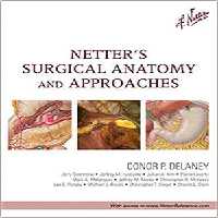 [PDF] دانلود کتاب Netter&#039;s Surgical Anatomy And Approaches, 2014