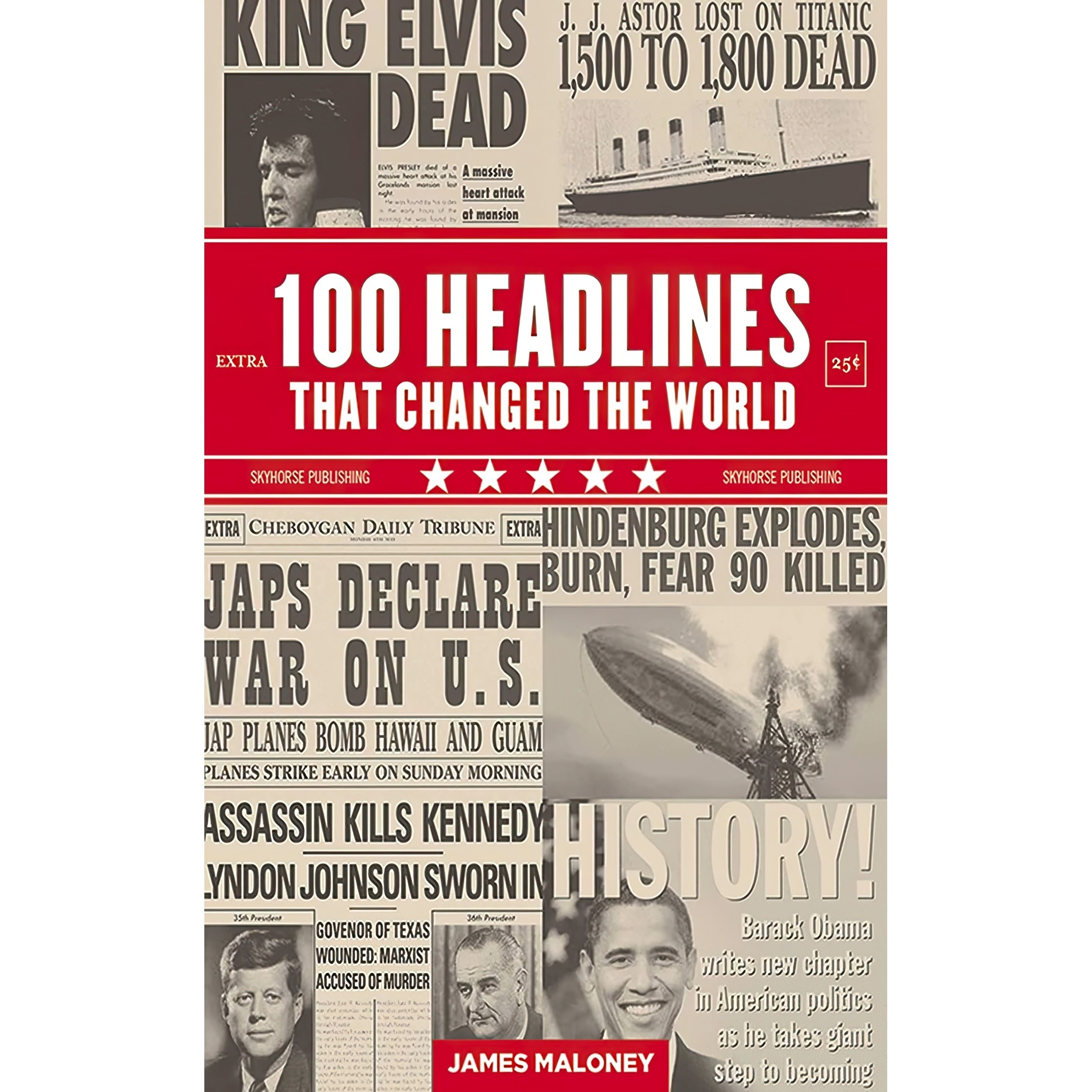 کتاب زبان اصلی  Headlines That Changed the World اثر James Maloney