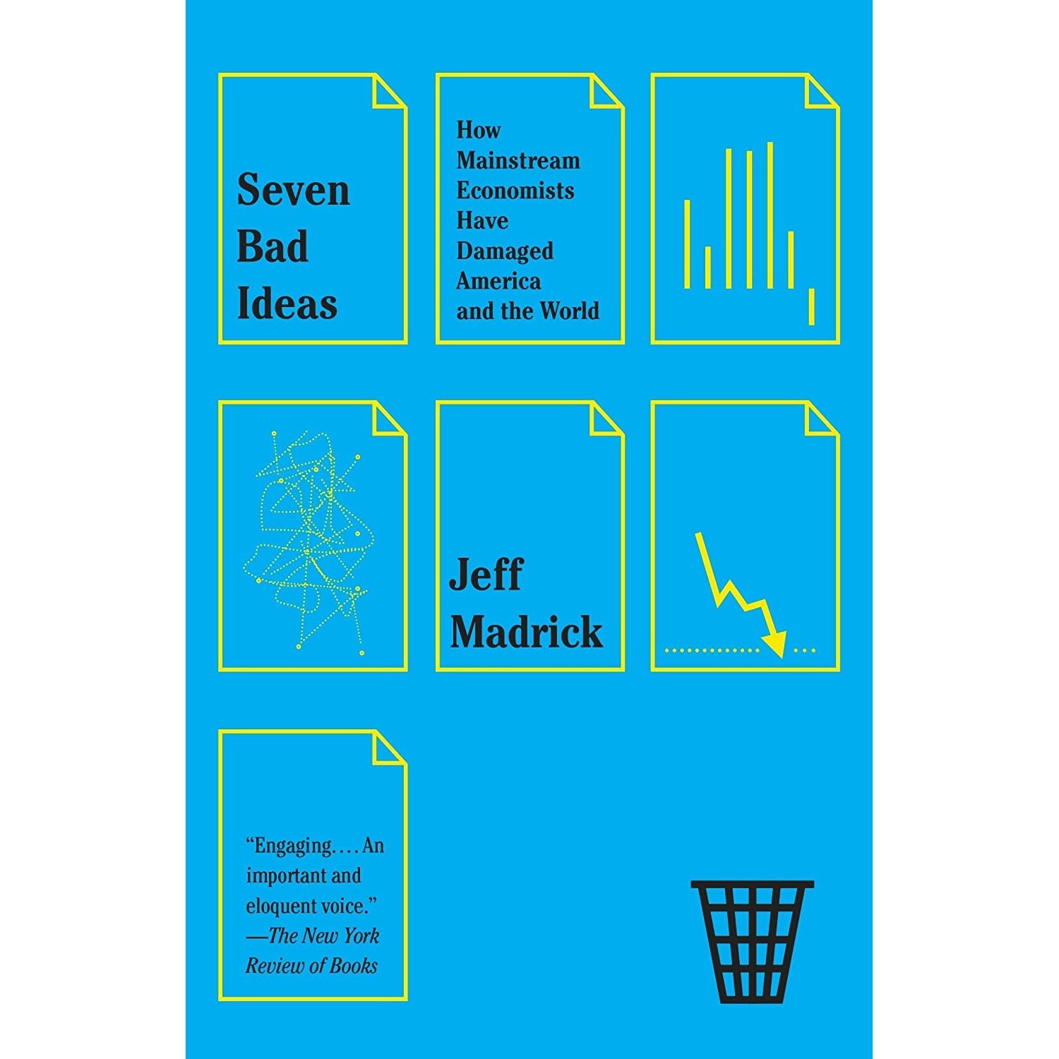 کتاب زبان اصلی Seven Bad Ideas اثر Jeffrey G Madrick انتشارات Vintage