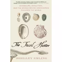 کتاب زبان اصلی The Fossil Hunter اثر Shelley Emling انتشارات تازه ها