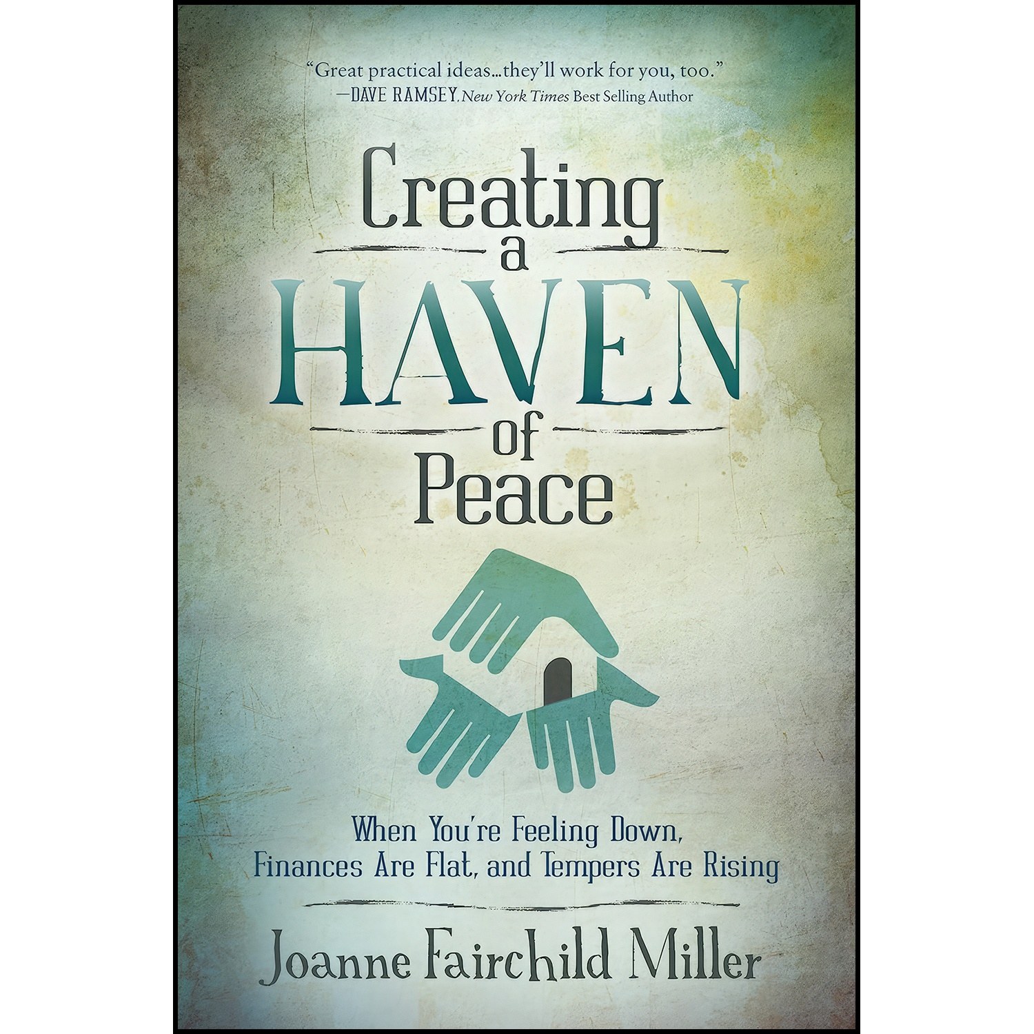 کتاب زبان اصلی Creating a Haven of Peace اثر Joanne Fairchild Miller