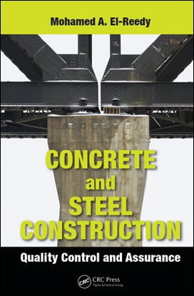  El-Reedy M A, Concrete and Steel Construction - Quality Control and Assurance, 2013 - دانلود کتاب های دانشگاهی