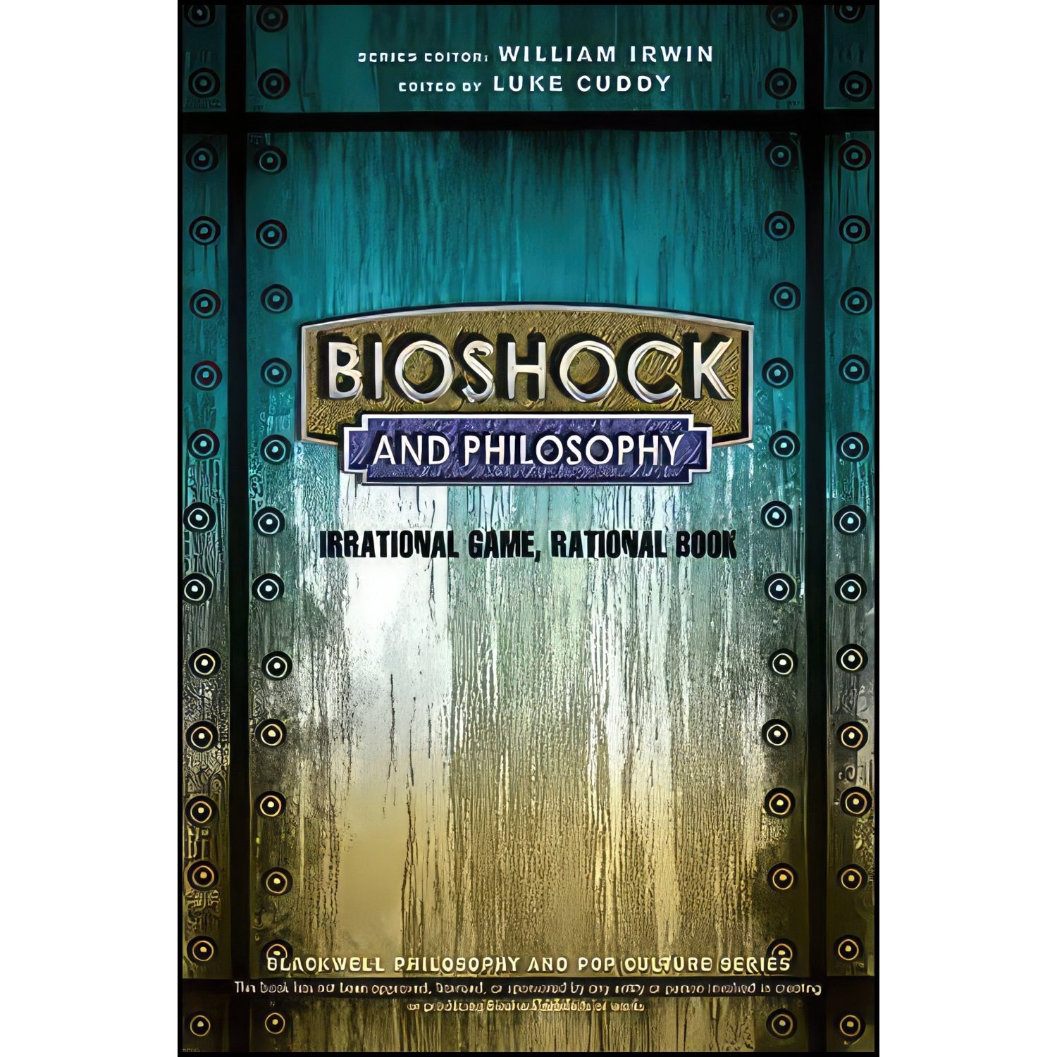 کتاب زبان اصلی BioShock and Philosophy اثر William Irwin and Michael J Muniz
