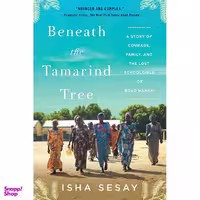 کتاب Beneath the Tamarind Tree اثر Isha Sesay انتشارات Dey Street Books