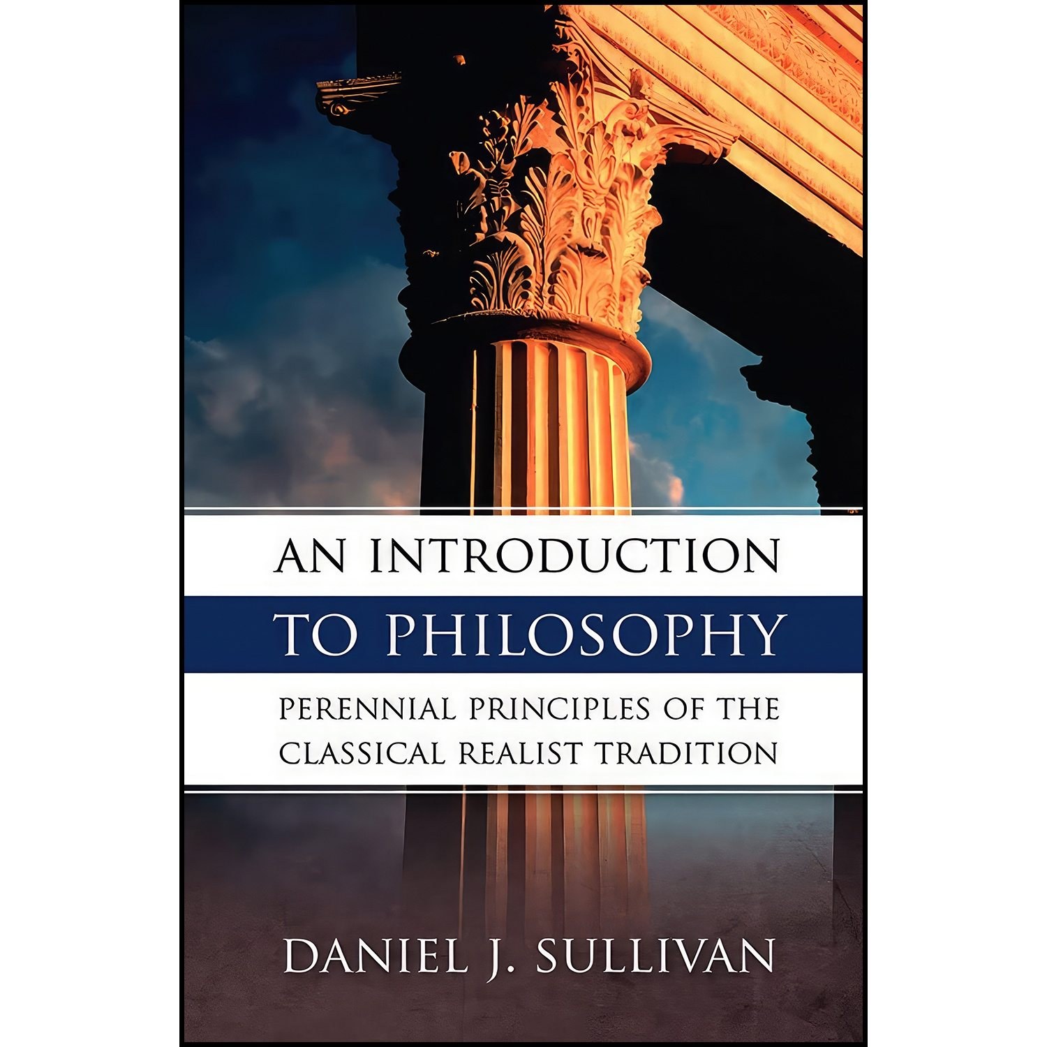 کتاب زبان اصلی An Introduction to Philosophy اثر Daniel J Sullivan
