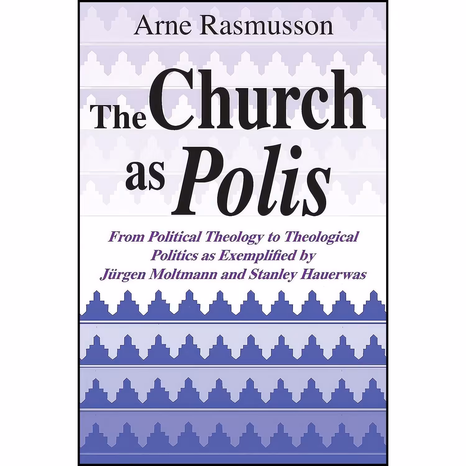 کتاب زبان اصلی Church as Polis The اثر Arne Rasmusson