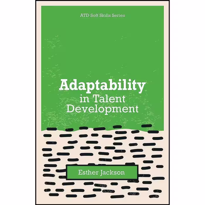 کتاب زبان اصلی Adaptability in Talent Development  اثر Esther Jackson