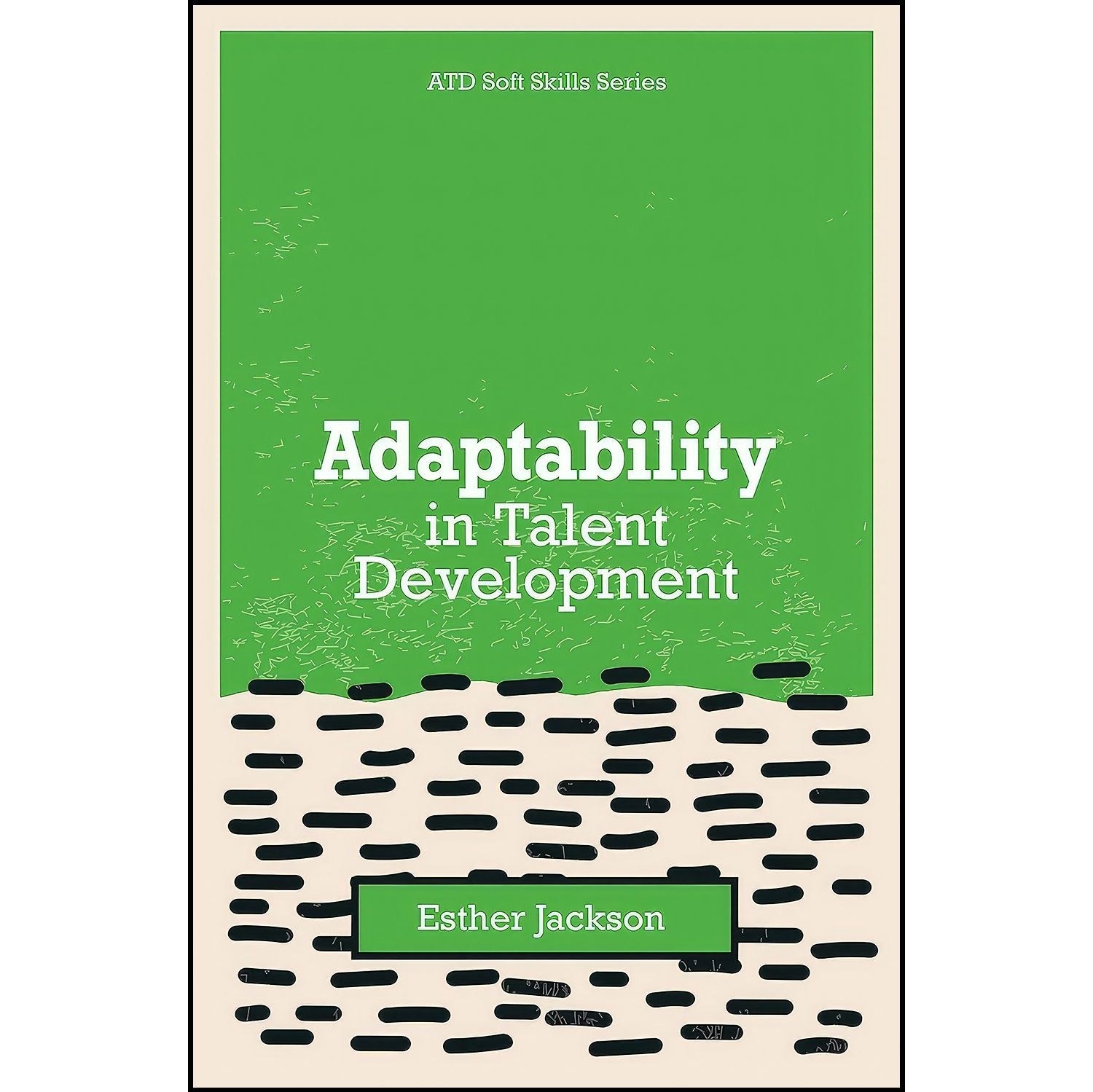 کتاب زبان اصلی Adaptability in Talent Development اثر Esther Jackson