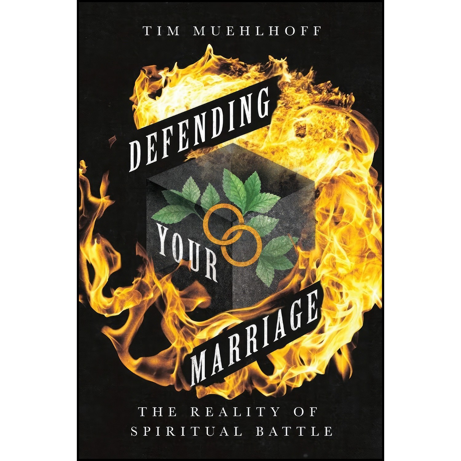 کتاب زبان اصلی Defending Your Marriage اثر Tim Muehlhoff and Clinton E Arnold
