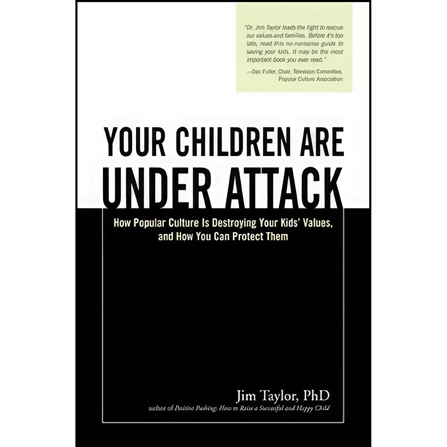 کتاب زبان اصلی Your Children Are Under Attack اثر Jim Taylor