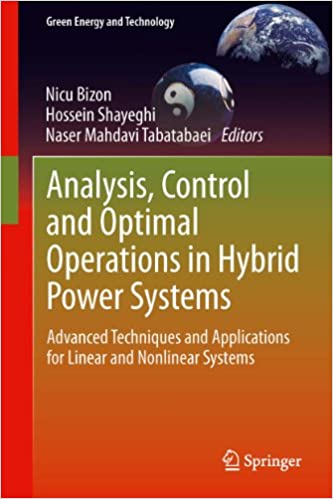  دانلود کتاب Analysis, Control And Optimal Operations In Hybrid Power Systems - Advanced Techniques And Applications For Linear And Nonlinear Systems, 2013 - دانلود کتاب های دانشگاهی