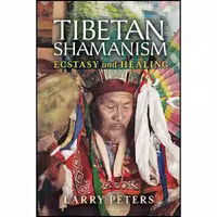 کتاب زبان اصلی Tibetan Shamanism اثر Larry Peters انتشارات North Atlantic Books