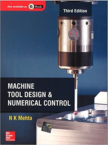  دانلود کتاب Machine Tools Design And Numerical Control, 3rd ed, 2013 - دانلود کتاب های دانشگاهی