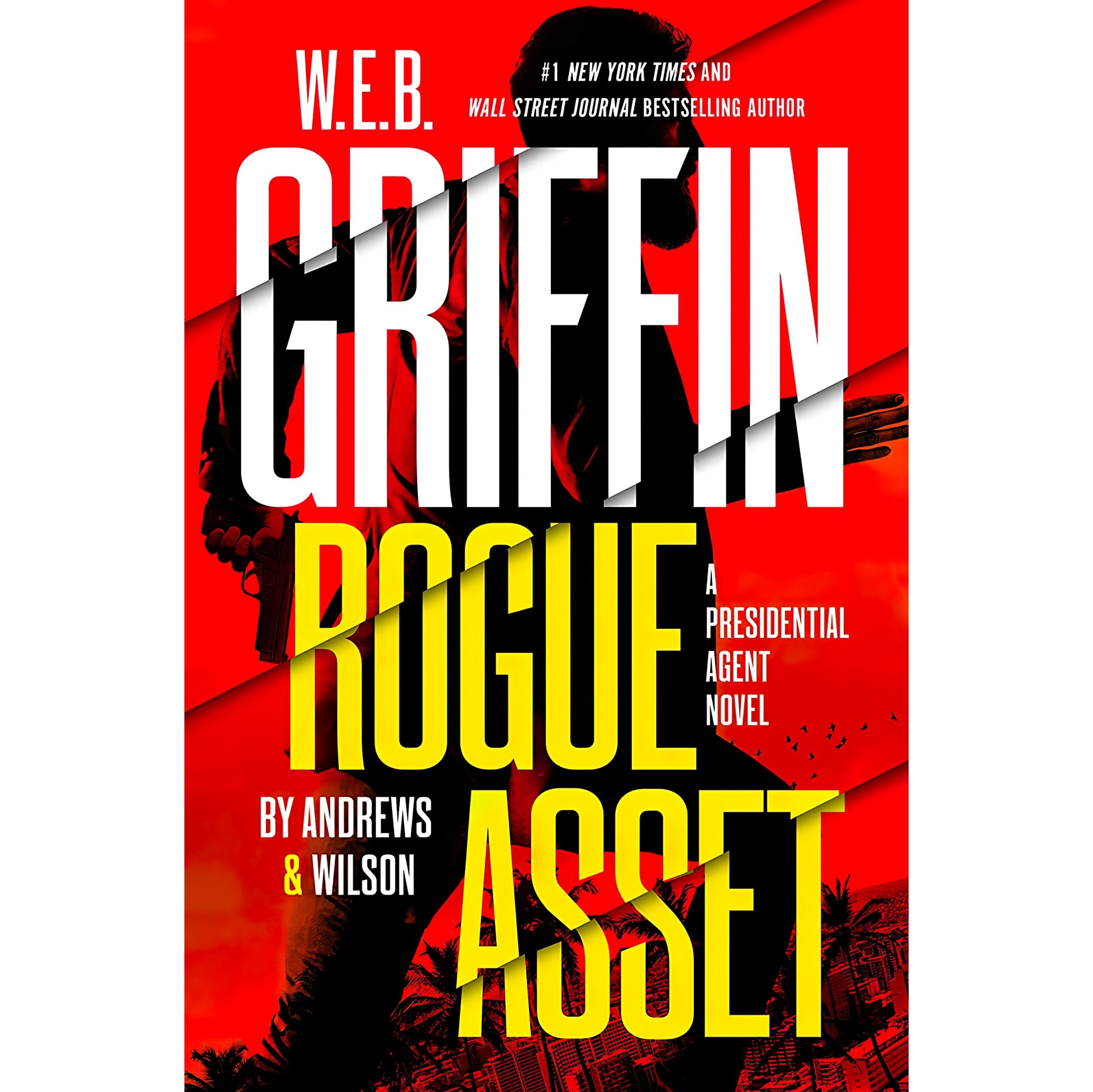 کتاب زبان اصلی W E B Griffin Rogue Asset by Andrews Wilson A Presidential Agent