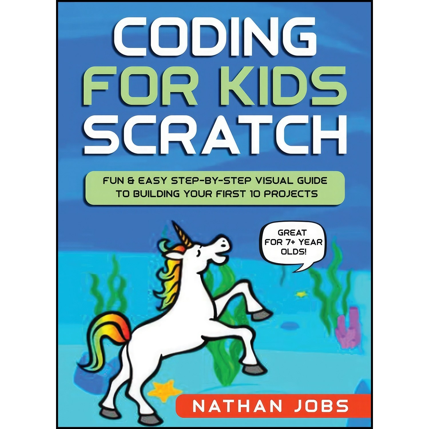 کتاب زبان اصلی Coding for Kids اثر Nathan Jobs and Nicole Goodman