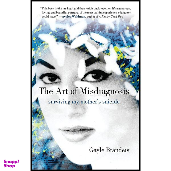 کتاب The Art of Misdiagnosis اثر Gayle Brandeis انتشارات Beacon Press