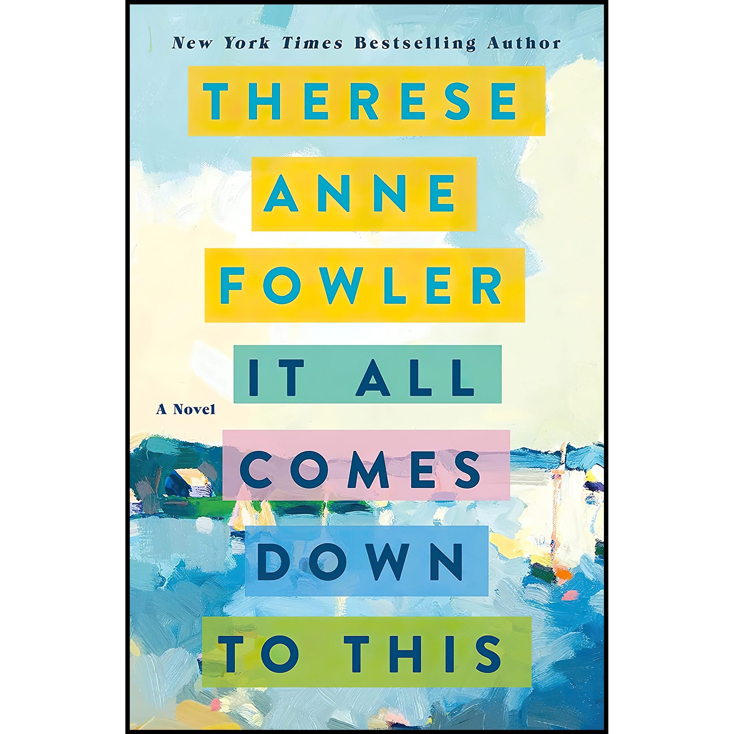 کتاب زبان اصلی It All Comes Down to This اثر Therese Anne Fowler