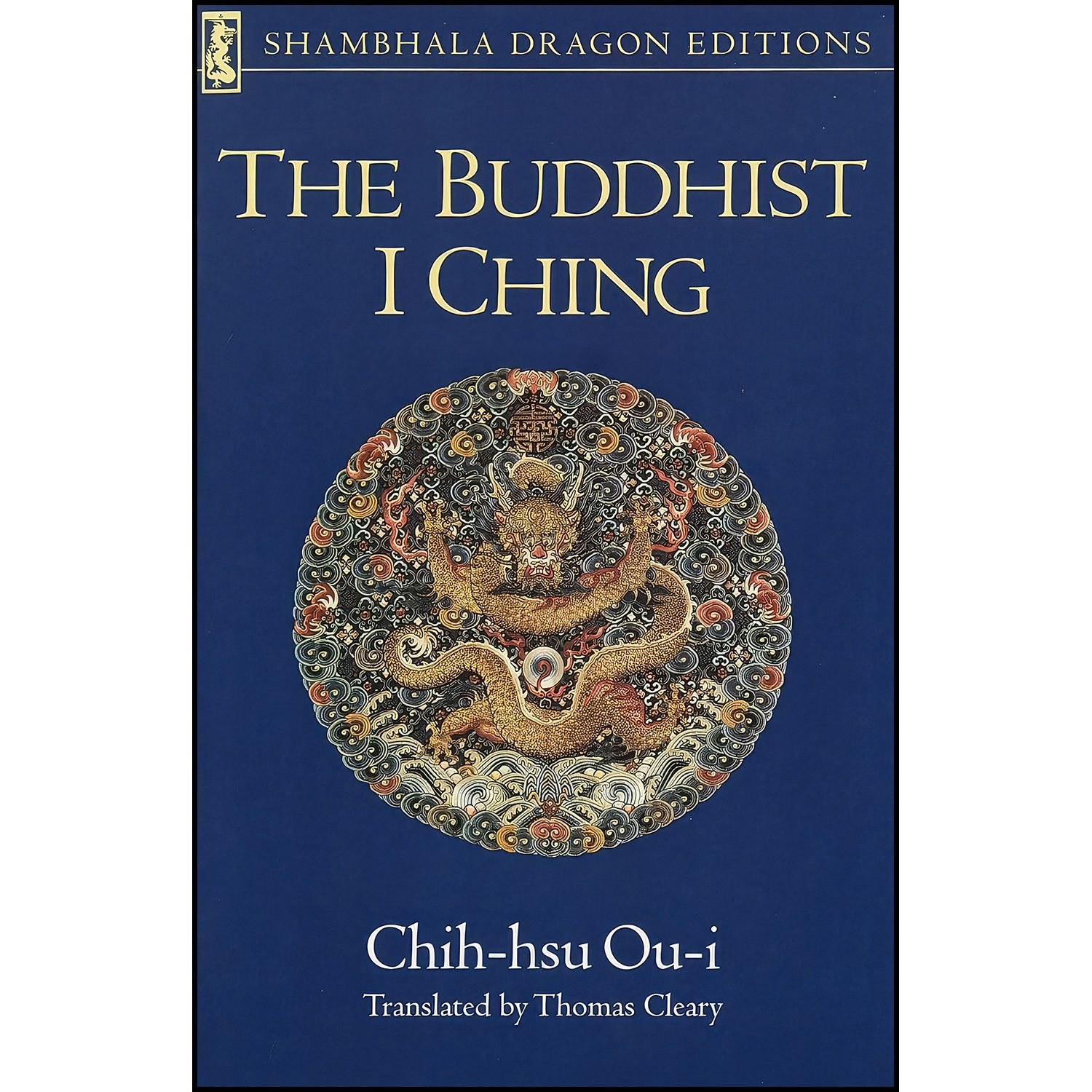 کتاب زبان اصلی The Buddhist I Ching اثر Chihhsu Oui and Thomas Cleary