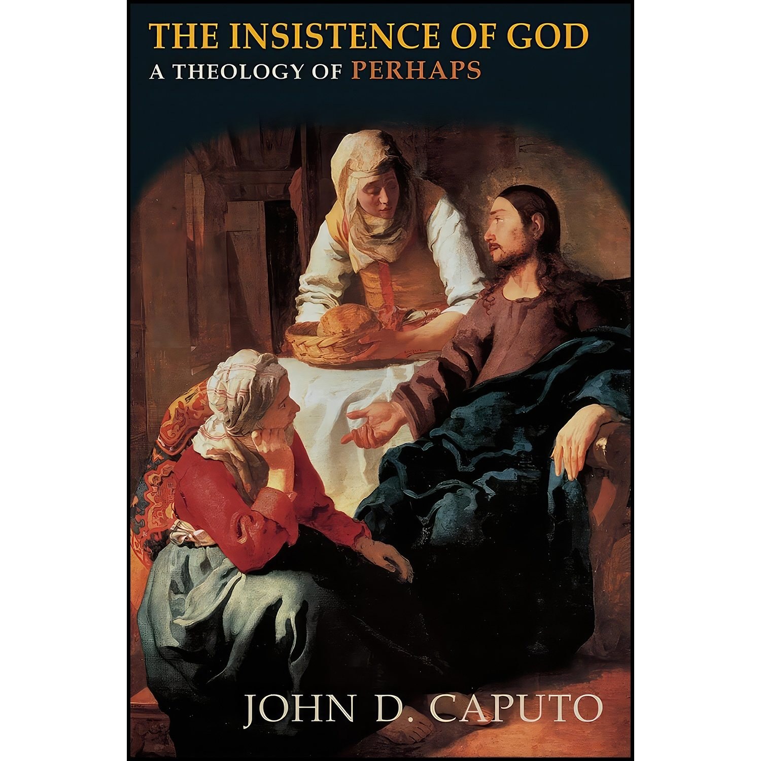 کتاب زبان اصلی The Insistence of God اثر John D Caputo and Catherine Keller