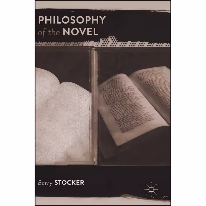 کتاب زبان اصلی Philosophy of the Novel اثر Barry Stocker
