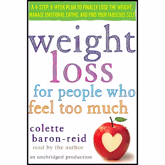 کتاب زبان اصلی Weight Loss for People Who Feel Too Much اثر Colette BaronReid