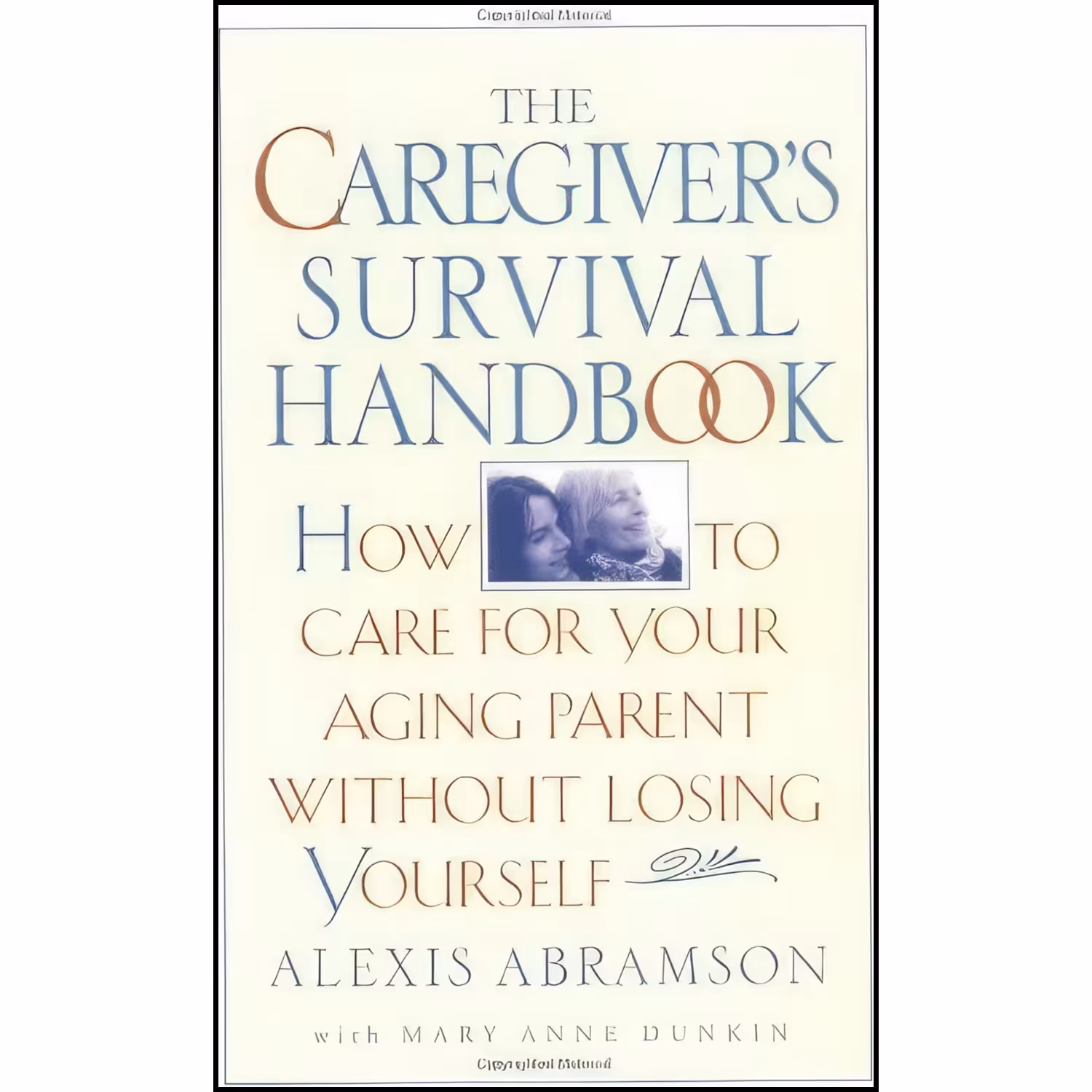 کتاب زبان اصلی The Caregivers Survival Handbook اثر Alexis Abramson