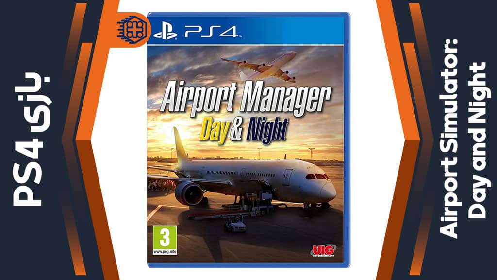 دیسک بازی Airport Simulator: Day and Night – مخصوص PS4