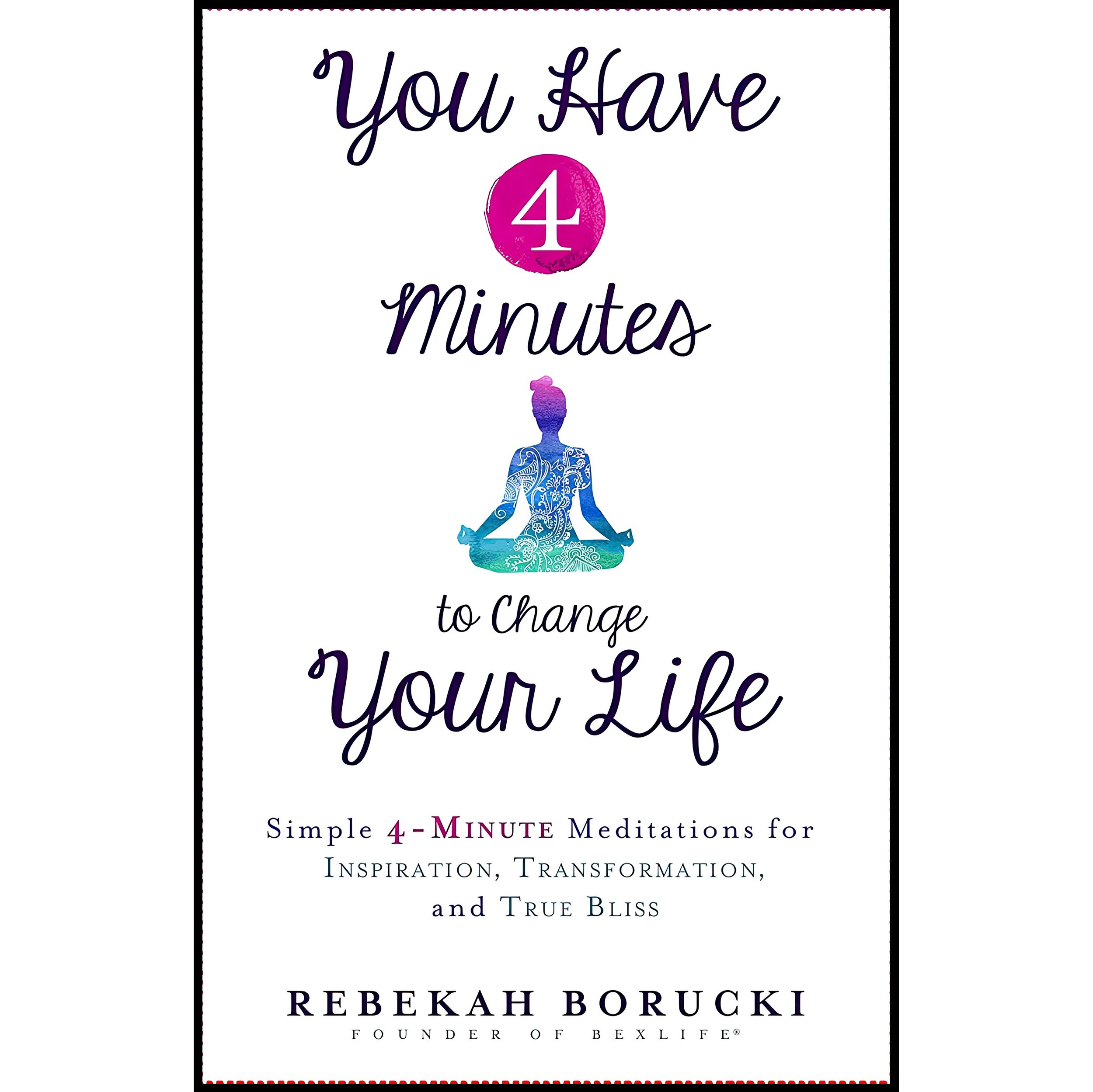 کتاب زبان اصلی You Have Minutes to Change Your Life اثر Rebekah Borucki