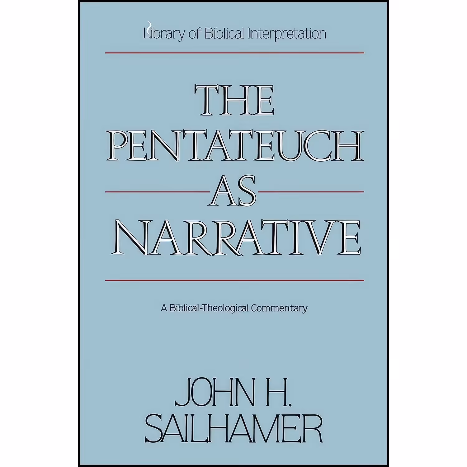 کتاب زبان اصلی The Pentateuch as Narrative اثر John H Sailhamer