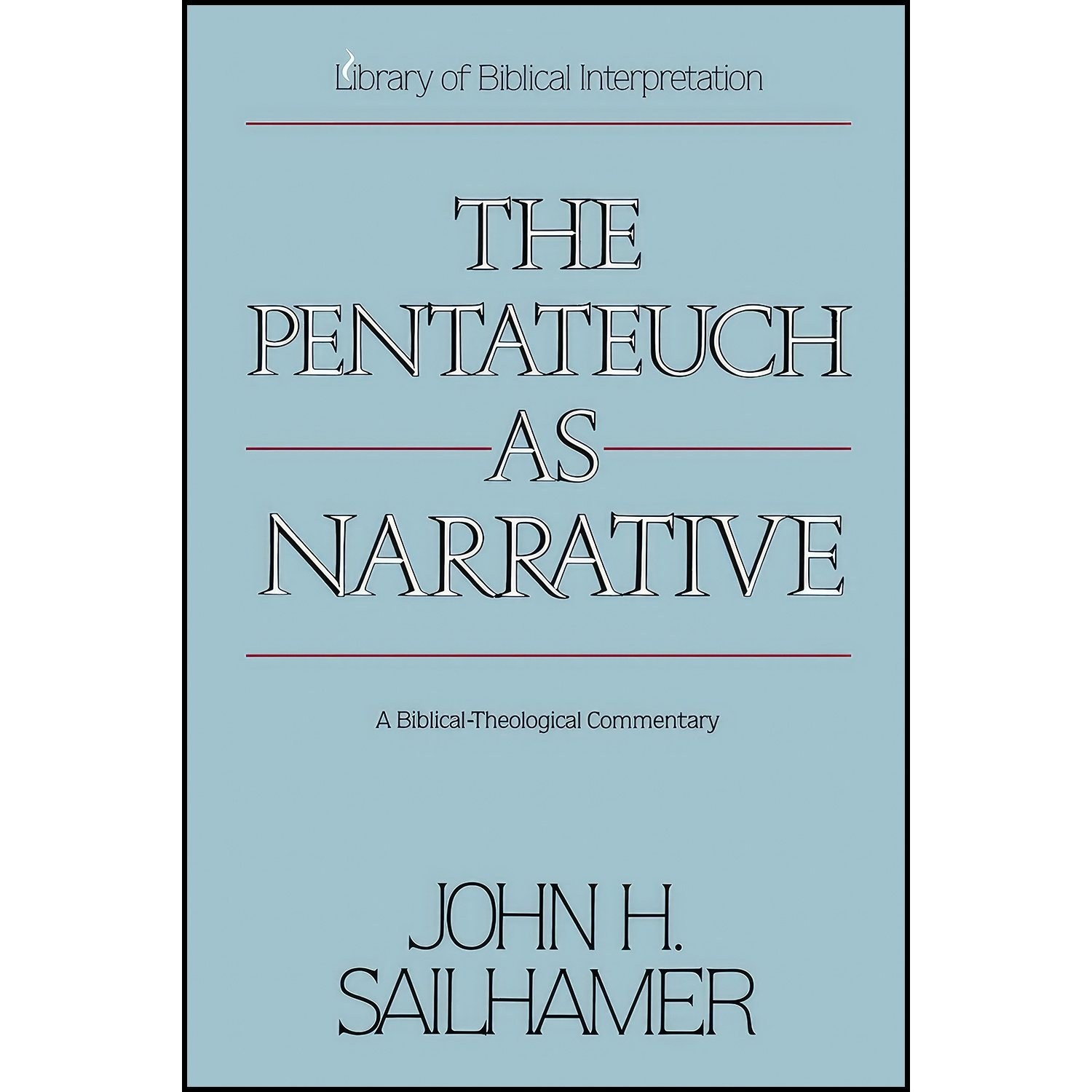 کتاب زبان اصلی The Pentateuch as Narrative اثر John H Sailhamer