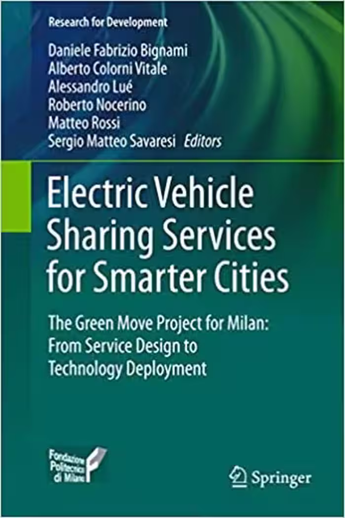 󾕇 دانلود کتاب Electric Vehicle Sharing Services For Smarter Cities - The Green Move Project For Milan - From Service Design To Technology Deployment, 2017 - دانلود کتاب های دانشگاهی