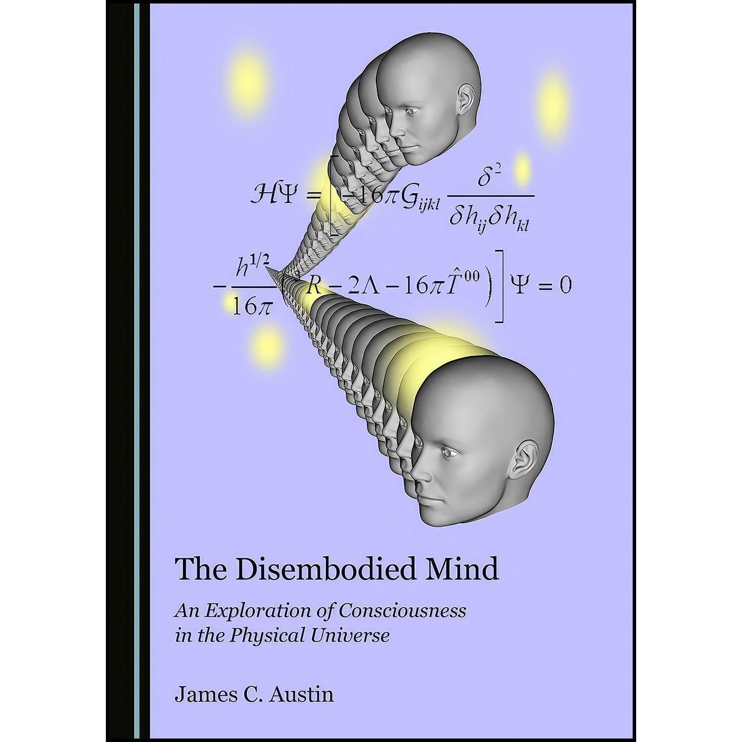 کتاب زبان اصلی The Disembodied Mind اثر James C Austin