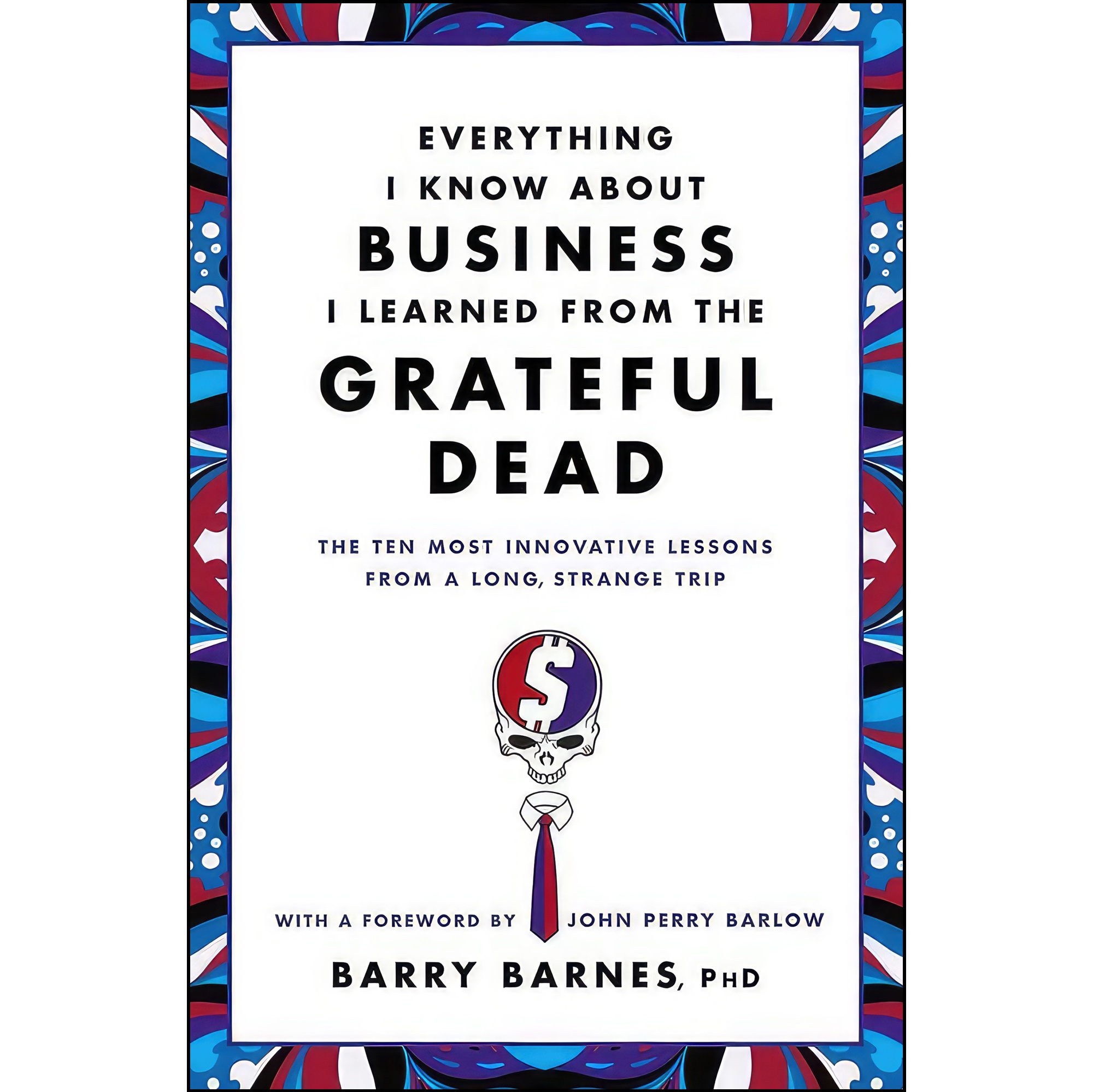 کتاب زبان اصلی Everything I Know about Business I Learned from the Grateful Dead