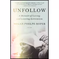 کتاب زبان اصلی Unfollow اثر Megan PhelpsRoper انتشارات Picador